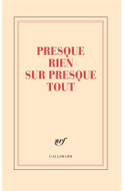 Grand carnet presque rien sur presque tout (papeterie)