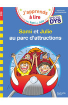 Sami et julie- special dys (dyslexie) sami et julie au parc d'attractions