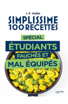 Simplissime 100 recettes special etudiants fauches et mal equipes
