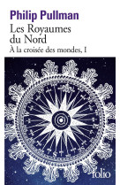 A la croisee des mondes - i - les royaumes du nord