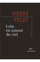 Loin en amont du ciel