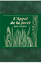 L'appel de la foret. edition collector