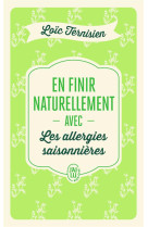 En finir naturellement avec les allergies saisonnieres