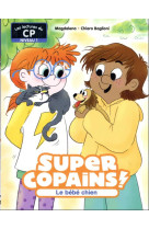 Super copains ! - t02 - le bebe chien - niveau 1