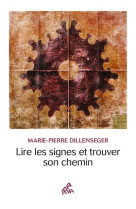 Lire les signes et trouver son chemin