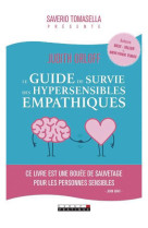 Le guide de survie des hypersensibles empathiques