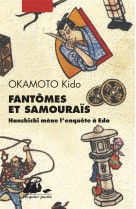 Fantomes et samourais - hanshichi mene l'enquete a edo