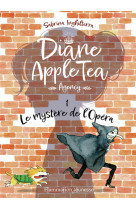 Diane apple tea agency - vol01 - le mystere de l'opera