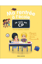 Je suis en cp - ma rentree a l'ecole
