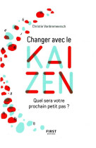 Changer avec le kaizen - quel sera votre prochain petit pas ?