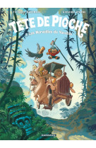 Tete de pioche - tome 3 - les merveilles du yucatan