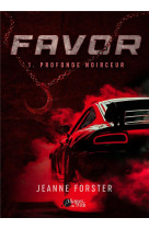 Favor - t01 - profonde noirceur