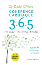 Coherence cardiaque 3.6.5 - 3 fois par jour 6 fois par minute 5 minutes