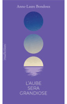 L'aube sera grandiose (edition collector)