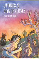 Jeunes et dangereuses