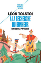 A la recherche du bonheur - sept contes populaires