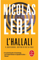 L'hallali - a jouer double, on perd de vue sa cible