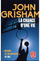 La chance d'une vie