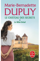 Le reve brise (le chateau des secrets, tome 1)
