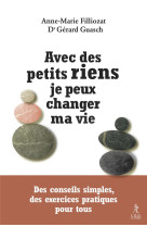 Avec des petits riens je peux changer ma vie