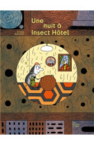 Une nuit a insect'hotel