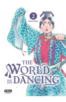 The world is dancing - tome 2