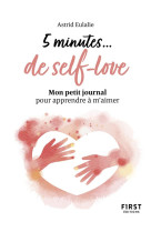 Petit livre - 5 minutes... de self-love - mon petit journal pour apprendre a m'aimer