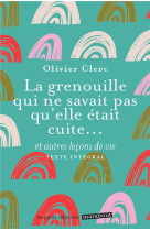 La grenouille qui ne savait pas qu'elle etait cuite