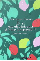 Et si on choississait d'etre heureux ?