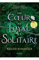 Un coeur si loyal et solitaire
