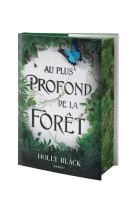 Au plus profond de la foret