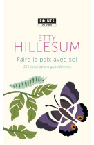 Faire la paix avec soi - 365 meditations quotidiennes