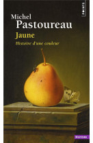 Jaune - histoire d'une couleur