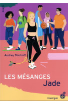 Les mesanges - tome 3 - jade