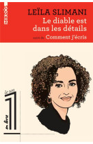 Le diable est dans les details suivi de comment j'ecris
