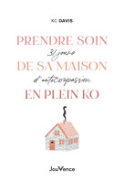 Prendre soin de sa maison (meme en plein ko) - 31 jours d'autocompassion