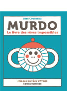 Murdo - le livre des reves impossibles