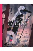 Terrible - l'enfant, la jeune fille et la sorciere