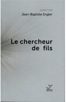 Le chercheur de fils