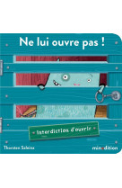 Ne lui ouvre pas !