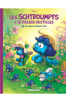 Les schtroumpfs et le village des filles - tome 2 - la trahison de bouton d'or