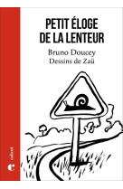 Petit eloge de la lenteur