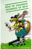 Rêves de vacances, vacances de rêve