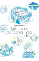 Bâillements de l'après-midi t.2