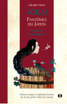 Yōkai - fantômes du japon - vol.2 vertiges et enchantements 