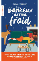 Et le bonheur arriva du froid