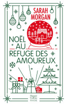 Noël au refuge des amoureux