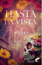 Hasta la vista, baby.