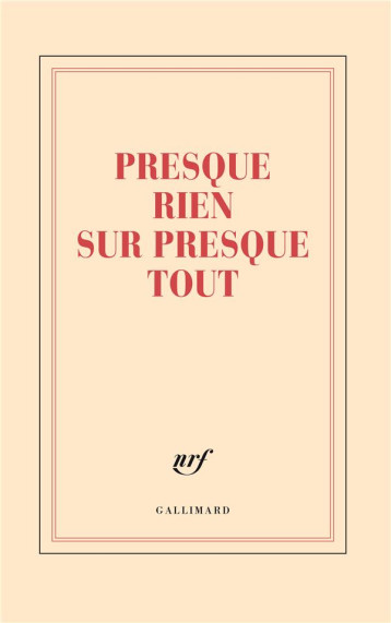 GRAND CARNET PRESQUE RIEN SUR PRESQUE TOUT (PAPETERIE) - COLLECTIF - NC GRAND CARNET PRESQUE RIEN SUR PRESQUE TOUT (PAPETERIE) - COLLECTIF - NC