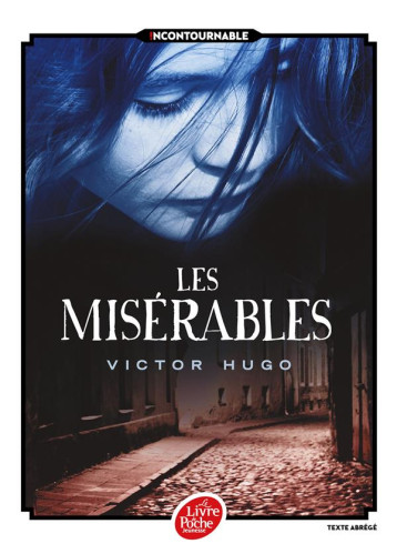 LES MISERABLES - HUGO VICTOR - Le Livre de poche jeunesse LES MISERABLES - HUGO VICTOR - Le Livre de poche jeunesse